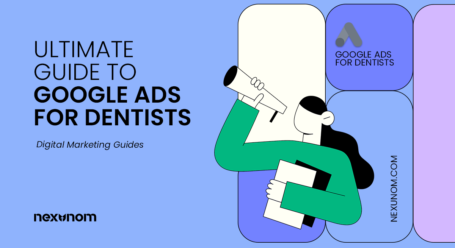 Google Ads Guide For Dentists