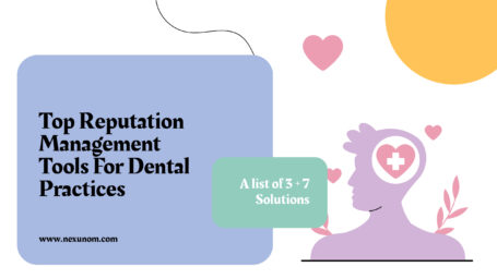 Best Reputation Management Tools for Dental Practices